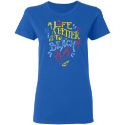 life is better at the beach t shirts long sleeve hoodies 4