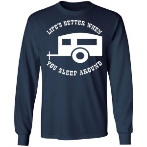 lifes better when you sleep around t shirts long sleeve hoodies 2