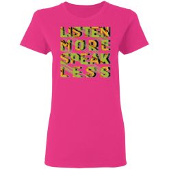 listen more speak less t shirts hoodies long sleeve 8