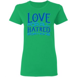 love forall hatred for none t shirts hoodies long sleeve 11