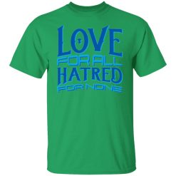 love forall hatred for none t shirts hoodies long sleeve 2