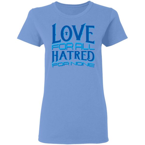 love forall hatred for none t shirts hoodies long sleeve 7