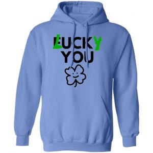 lucky you t shirts hoodies long sleeve 5