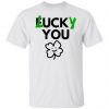 lucky you t shirts hoodies long sleeve 7