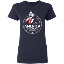 make america brutal again t shirts long sleeve hoodies 10