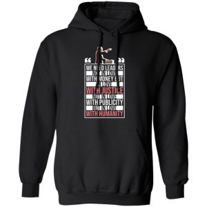martin luther king leaders justice humanity t shirts long sleeve hoodies 3