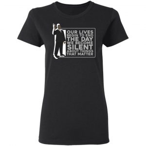 martin luther king the day we become silent t shirts long sleeve hoodies 9