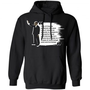 martin luther king ultimate measure of a man t shirts long sleeve hoodies 2