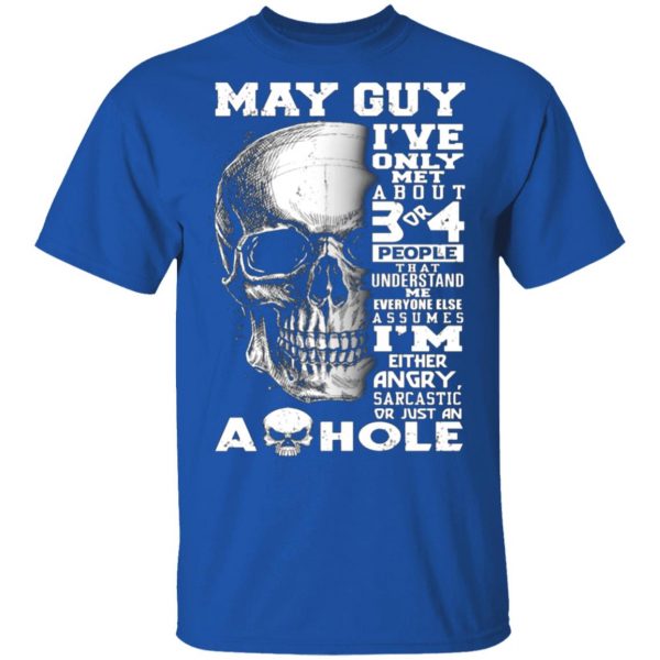 may guy ive only met about 3 or 4 people t shirts long sleeve hoodies 13