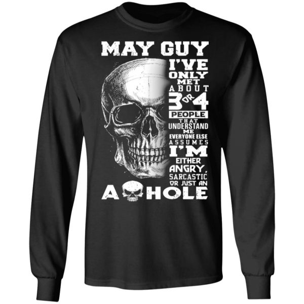 may guy ive only met about 3 or 4 people t shirts long sleeve hoodies 4