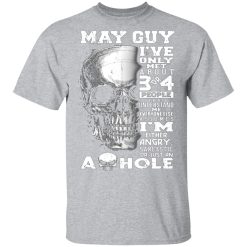 may guy ive only met about 3 or 4 people t shirts long sleeve hoodies 7