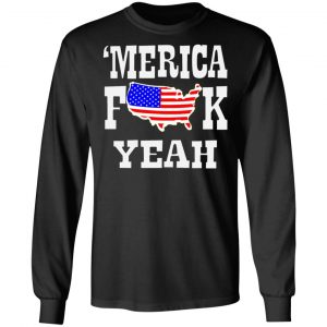 merica fk yeah t shirts long sleeve hoodies 11