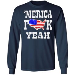 merica fk yeah t shirts long sleeve hoodies 3