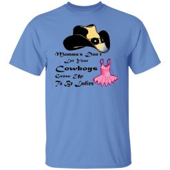 mommas dont let your cowboys grow up to be ladie t shirts hoodies long sleeve 12