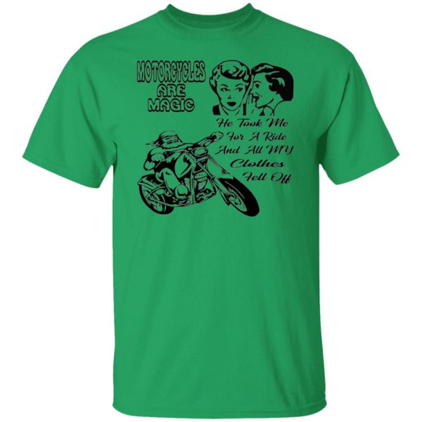 motorcycle are magic he took me for a ride and all t shirts hoodies long sleeve 10