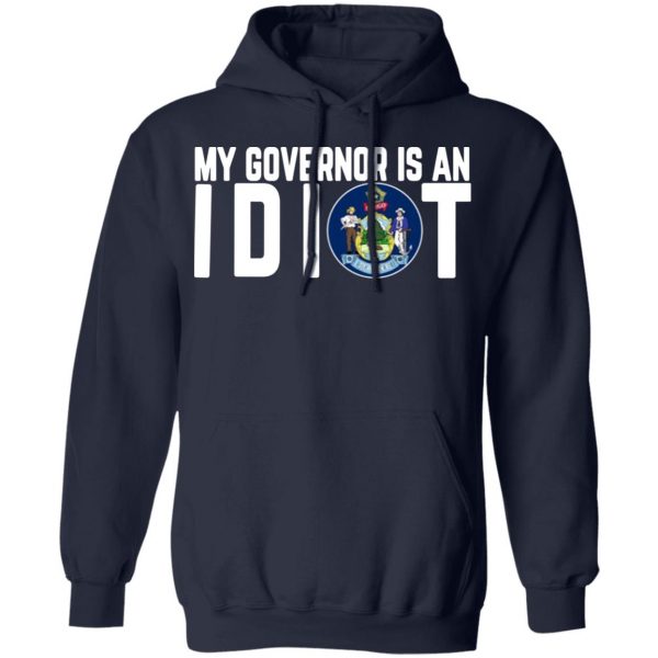 my governor is an idiot maine t shirts long sleeve hoodies 6