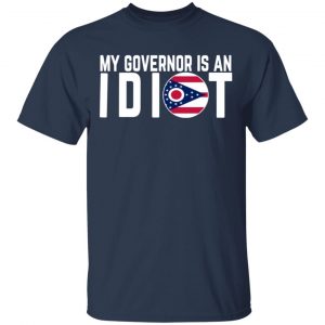 my governor is an idiot ohio t shirts long sleeve hoodies 10