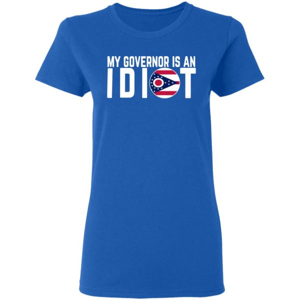 my governor is an idiot ohio t shirts long sleeve hoodies 4