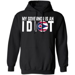 my governor is an idiot ohio t shirts long sleeve hoodies 9