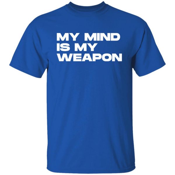 my mind is my weapon t shirts long sleeve hoodies 12