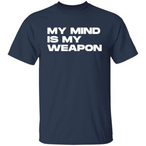 my mind is my weapon t shirts long sleeve hoodies 13