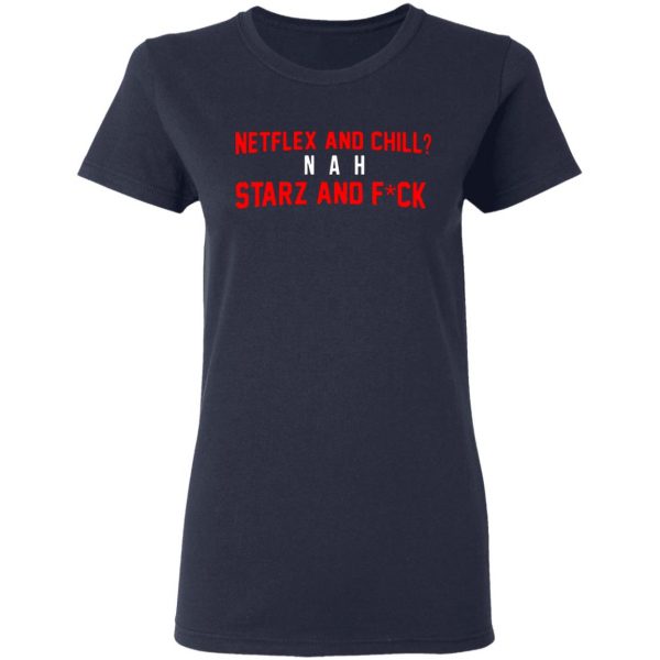 netflix and chill nah starz and fuck 50 cent t shirts long sleeve hoodies 9