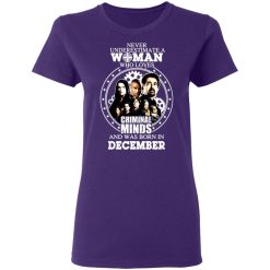 never underestimate a woman who loves criminal minds and was born in december t shirts long sleeve hoodies 5