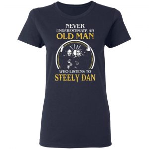 never underestimate an old man who listens to steely dan t shirts long sleeve hoodies 6