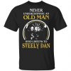 never underestimate an old man who listens to steely dan t shirts long sleeve hoodies 8