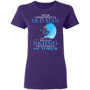 never underestimate an old man who loves skiing and was born in october t shirts long sleeve hoodies 8