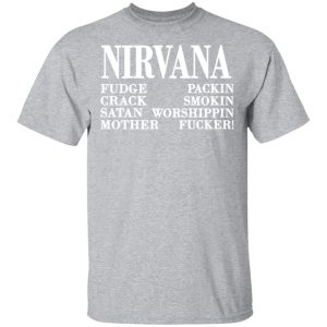 nirvana 1992 fudge packin crack smokin patch satan worshippin motherfucker t shirts long sleeve hoodies 6