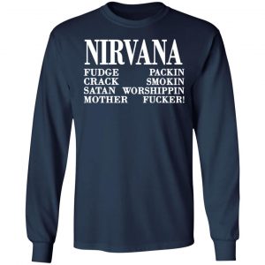 nirvana 1992 fudge packin crack smokin patch satan worshippin motherfucker t shirts long sleeve hoodies 8