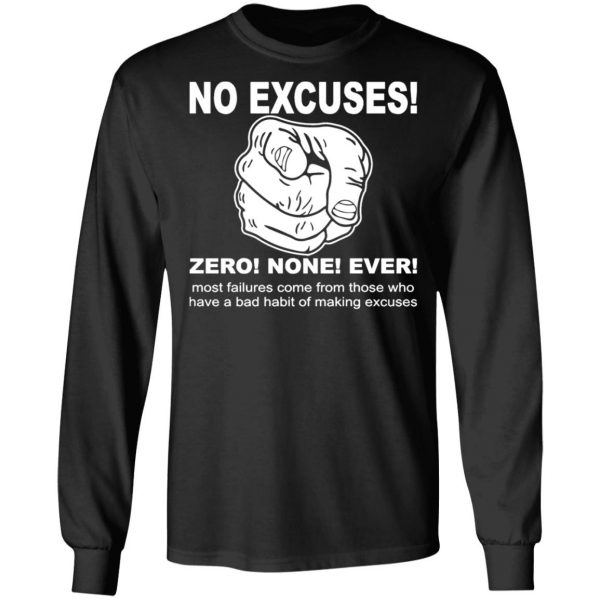 no excuse zero none t shirts long sleeve hoodies 6