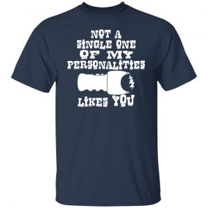 not one of my personalities likes you t shirts long sleeve hoodies 4