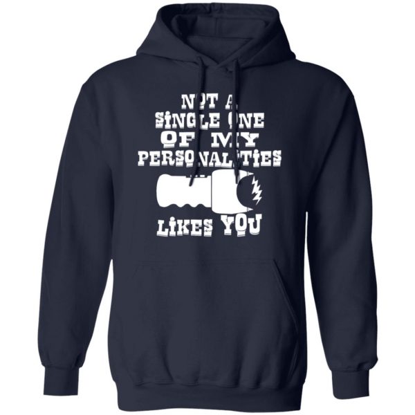 not one of my personalities likes you t shirts long sleeve hoodies 6