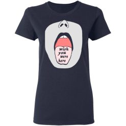 open mouth wish you were here my tongue t shirts long sleeve hoodies 10