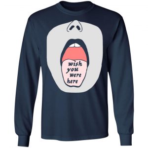 open mouth wish you were here my tongue t shirts long sleeve hoodies 3