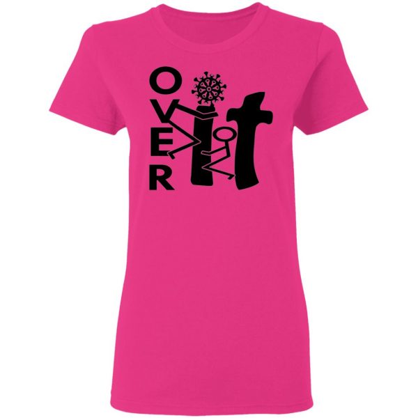 over it c 19 t shirts hoodies long sleeve 7