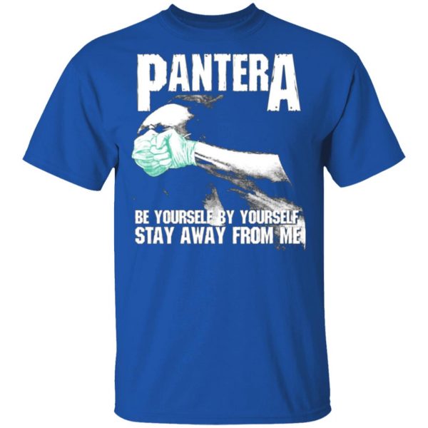 pantera be yourself by yourself stay away from me t shirts long sleeve hoodies 13