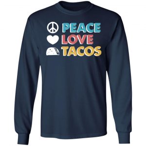peace love tacos retro vintage cinco de mayo t shirts long sleeve hoodies 11