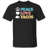 peace love tacos retro vintage cinco de mayo t shirts long sleeve hoodies 9