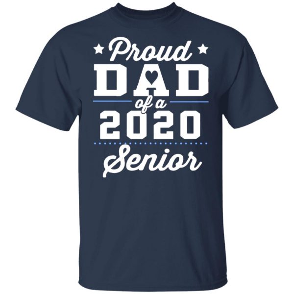 proud dad of a 2020 senior graduation t shirts long sleeve hoodies 13