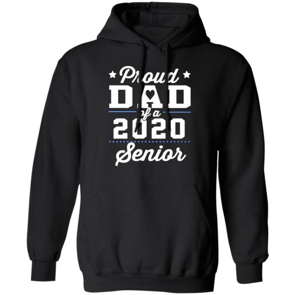 proud dad of a 2020 senior graduation t shirts long sleeve hoodies 3