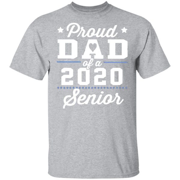 proud dad of a 2020 senior graduation t shirts long sleeve hoodies 7
