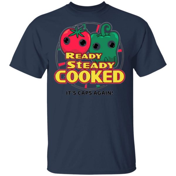 ready steady cooked its caps again t shirts long sleeve hoodies 2