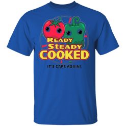 ready steady cooked its caps again t shirts long sleeve hoodies 8
