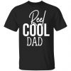 reel cool dad funny cute fishing hobby t shirts long sleeve hoodies 7