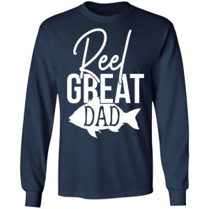 reel great dad funny cute fishing hobby t shirts long sleeve hoodies 10