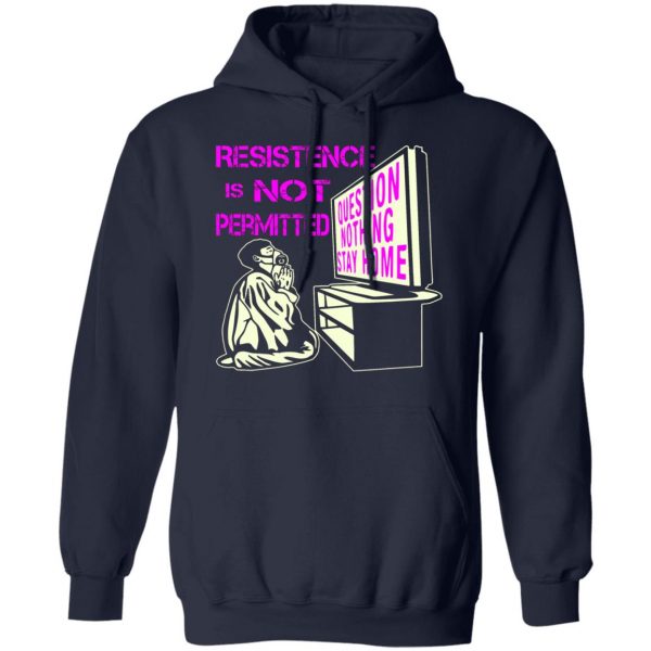 resistance is not permitted question nothing media t shirts long sleeve hoodies 2