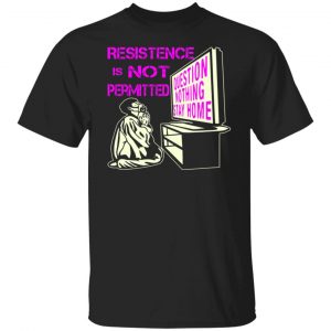 resistance is not permitted question nothing media t shirts long sleeve hoodies 7